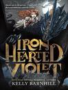 Cover image for Iron Hearted Violet